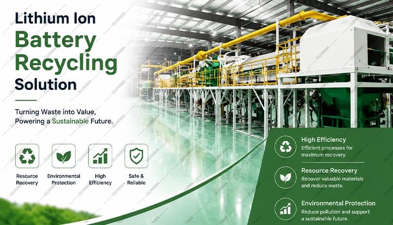 Lithium Ion Battery Recycling Solutions