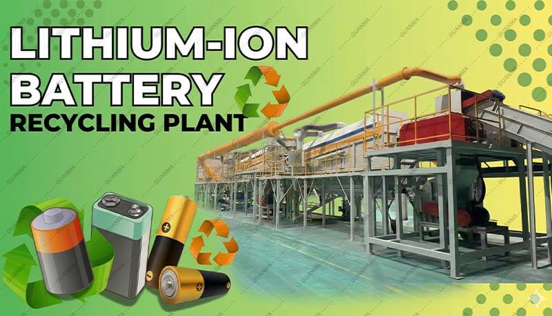Lithium-ion Battery Recycling Production Line