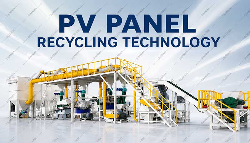 PV Panel Recycling Technology